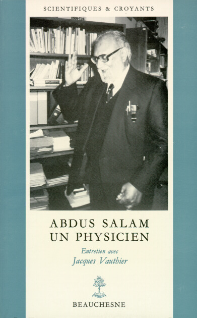 Abdus Salam, Un Physicien