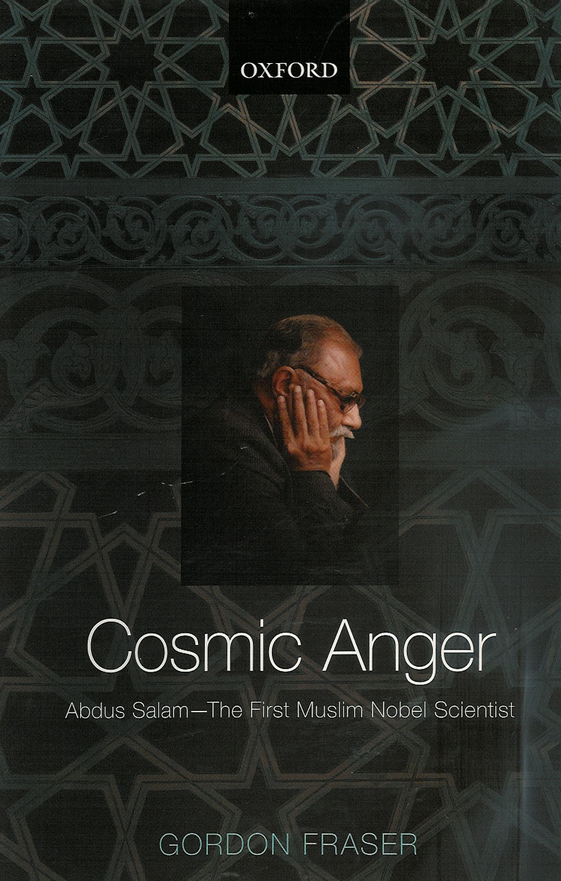 Cosmic anger: Abdus Salam - The first muslim Nobel scientist
