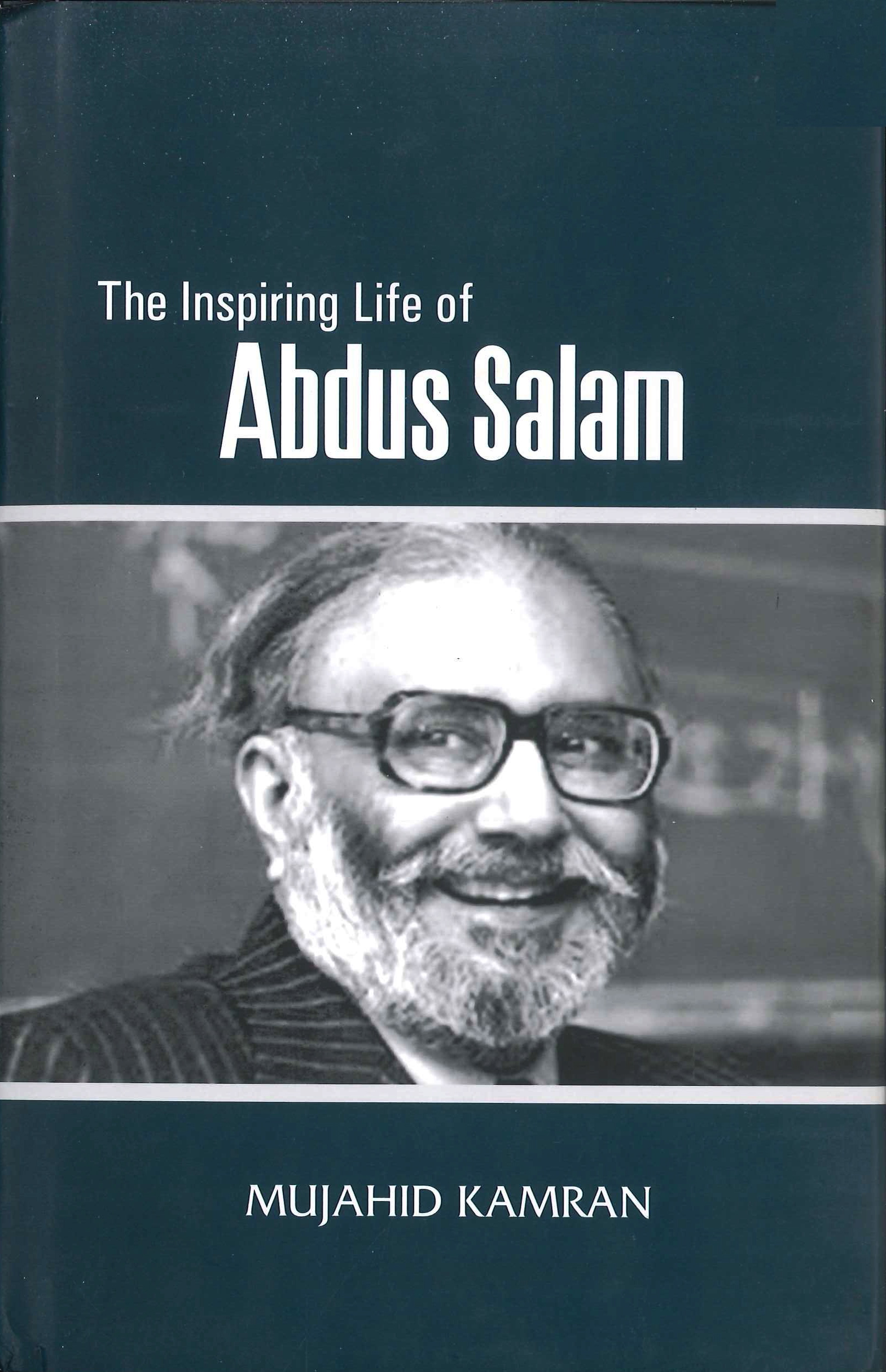 The inspiring life of Abdus Salam