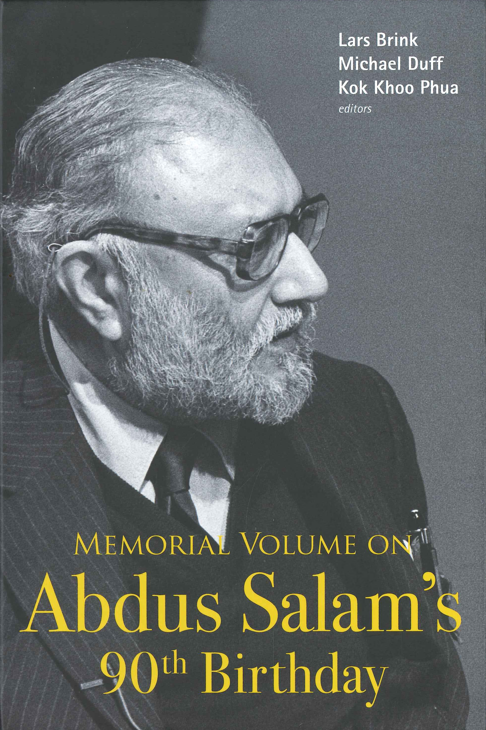 Memorial volume on Abdus Salam's 90th birthday